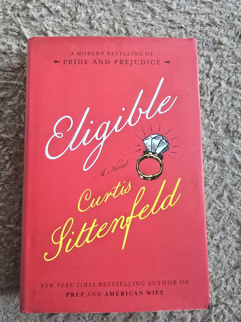 3/$15 Eligible by Curtis Sittenfeld - Red Hardcover Novel